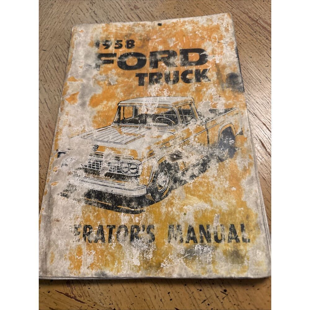 1958 Ford Truck Owner‎ Operators Manual Pickup Stake Original 58 Not a Reprint